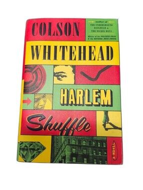 Harlem Shuffle by Colson Whitehead  Hardcover Book Red, Yellow, Green Dustcover